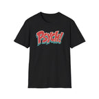 Psych! T-Shirt
