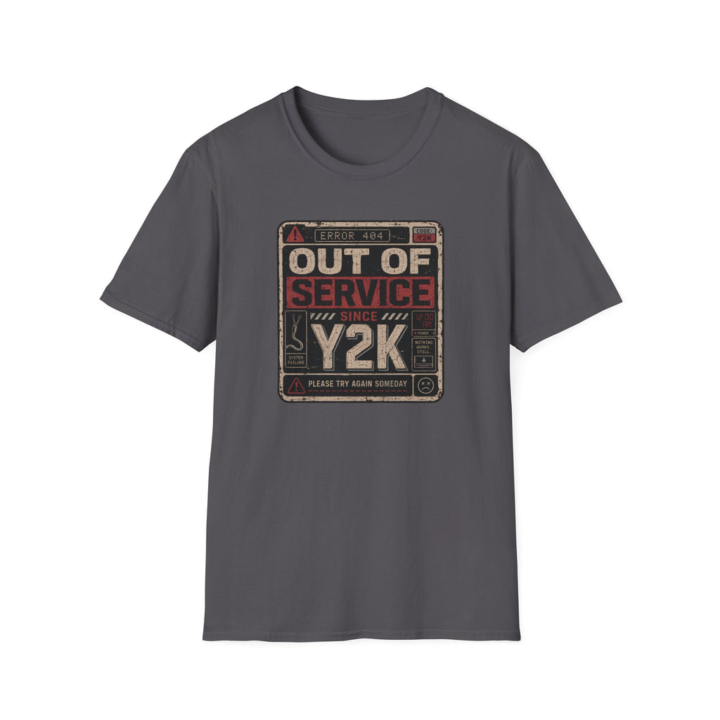 Out of Service Since Y2K T-Shirt