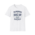 Running on Dial-Up T-Shirt