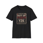 Out of Service Since Y2K T-Shirt