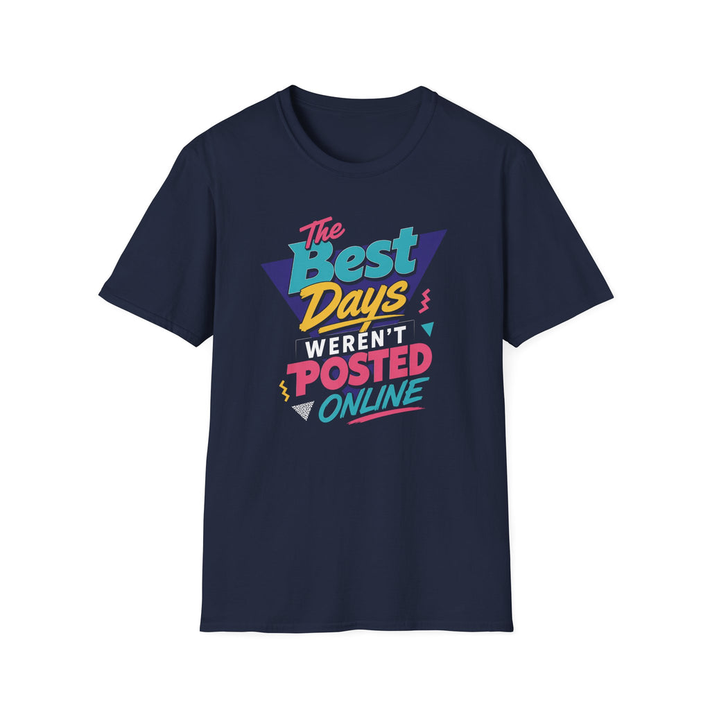 The Best Days T-Shirt