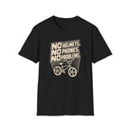 No Helmets No Phones T-Shirt