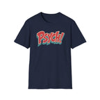 Psych! T-Shirt