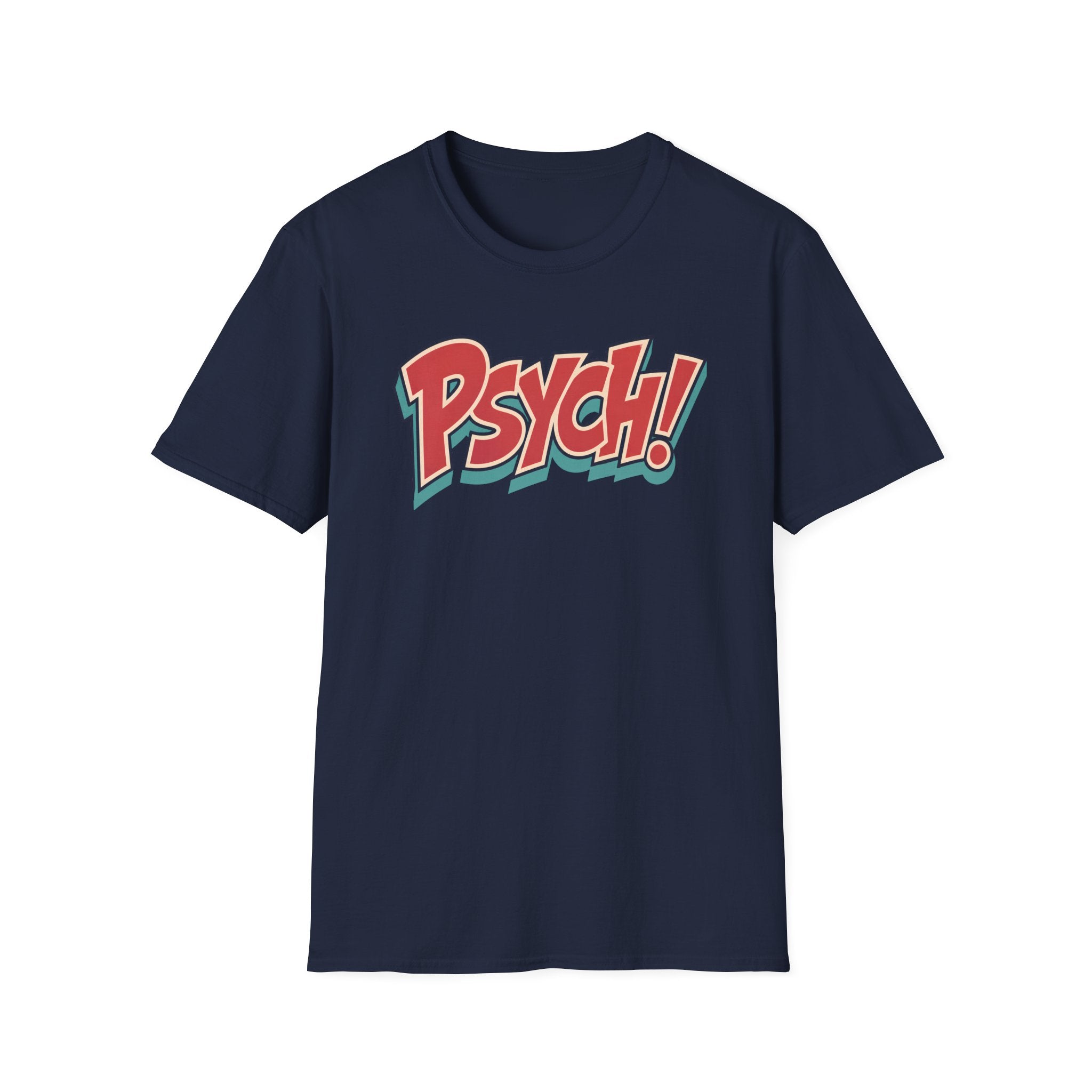 Psych! T-Shirt