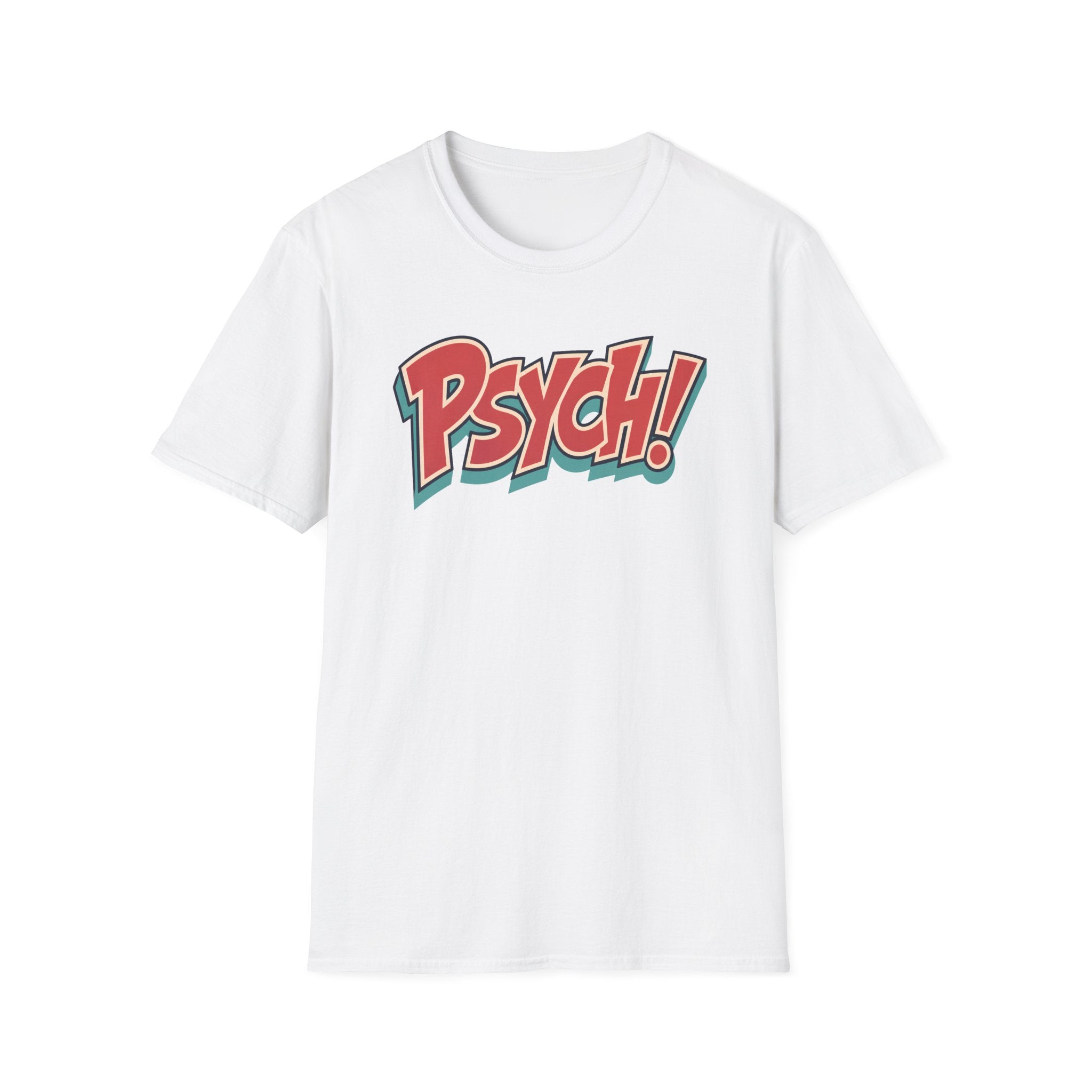 Psych! T-Shirt