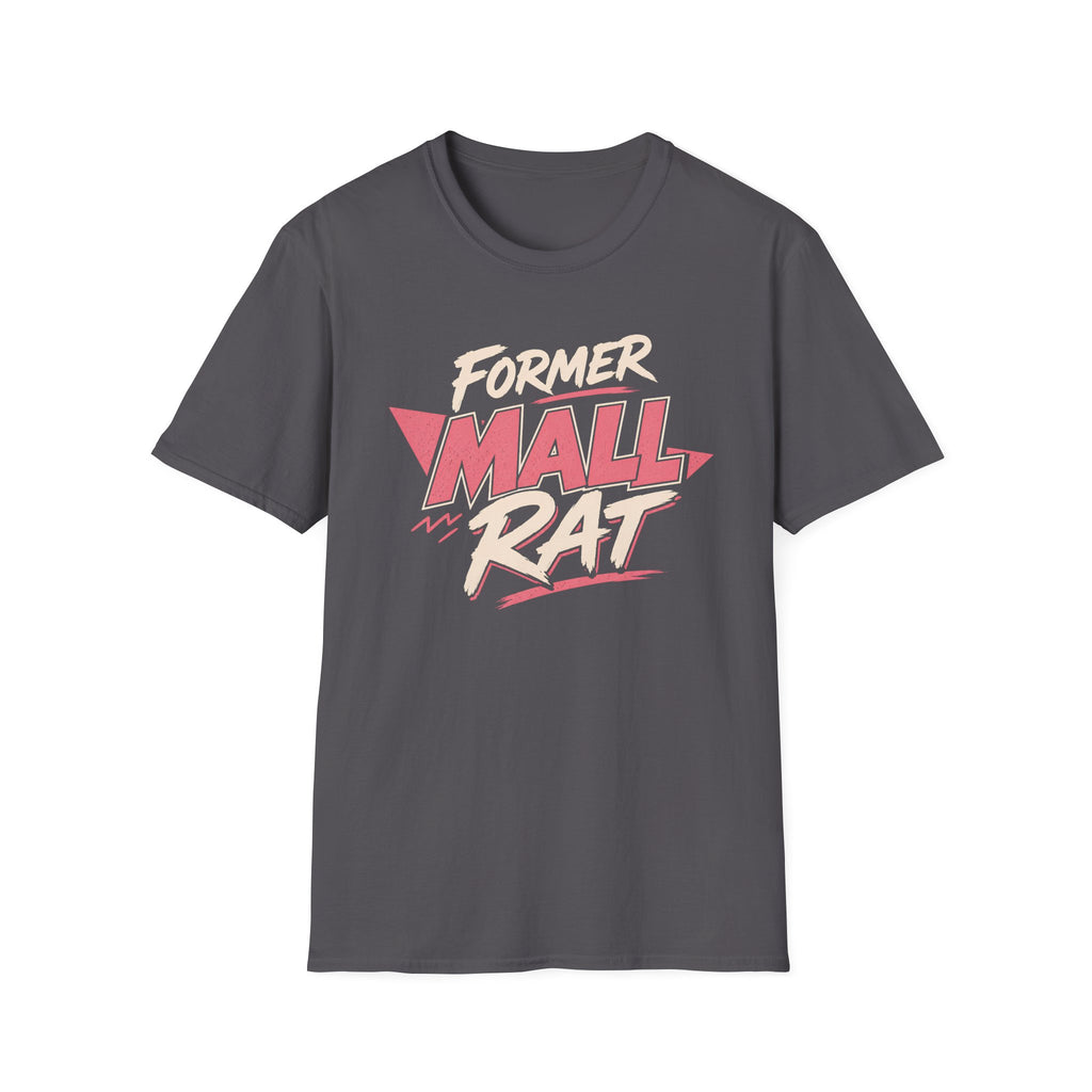 Former Mall Rat T-Shirt