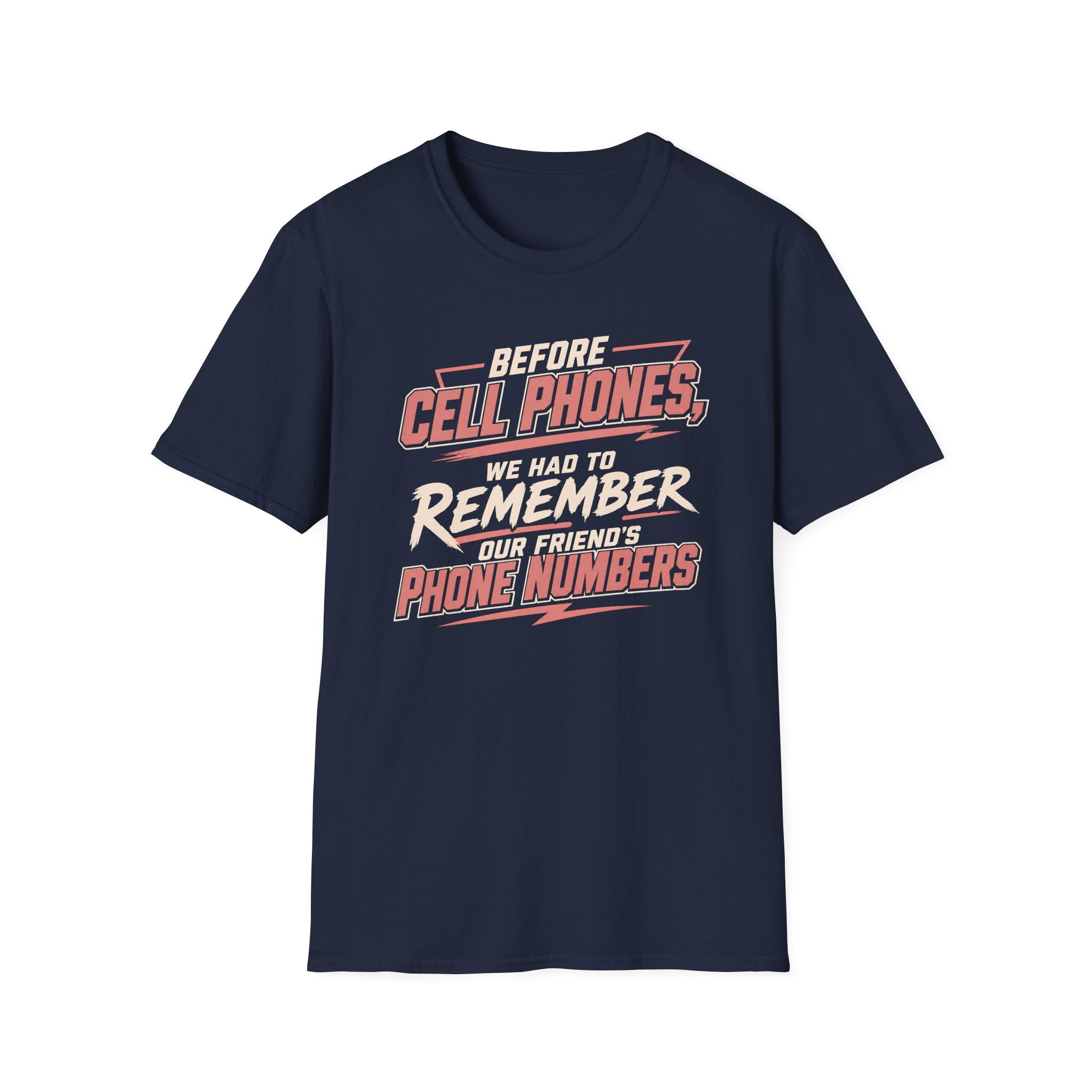 Before Cell Phones T-Shirt