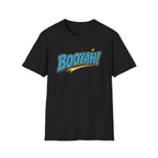 Booyah! T-Shirt