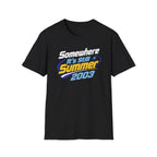 Somewhere It's Still Summer 2003 T-Shirt