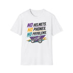 No Helmets No Phones T-Shirt