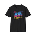 The 80s T-Shirt