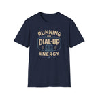 Running on Dial-Up T-Shirt