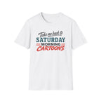 Take Me Back To T-Shirt