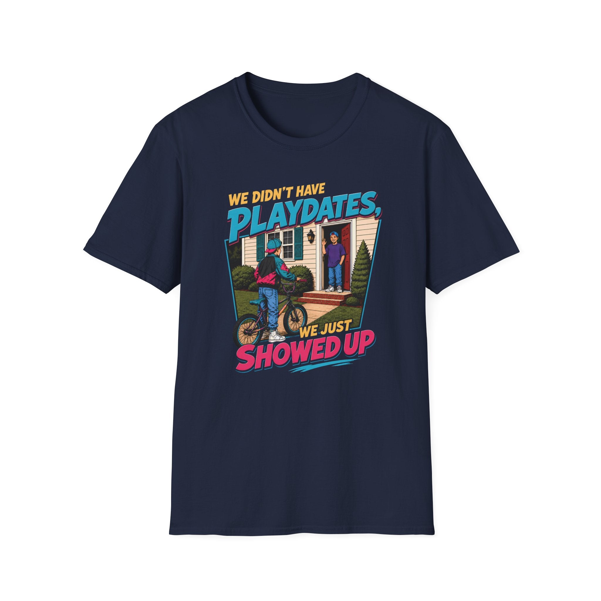 We Didn't Have Playdates T-Shirt
