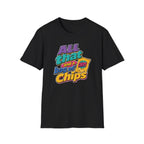 All That and a bag of Chips T-Shirt