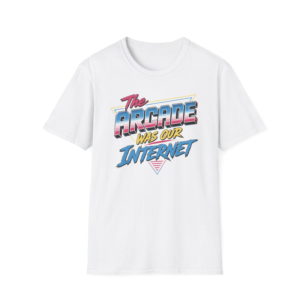 The Arcade Was Our Internet T-Shirt