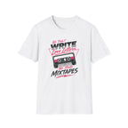 We Didn't Write Love Letters T-Shirt