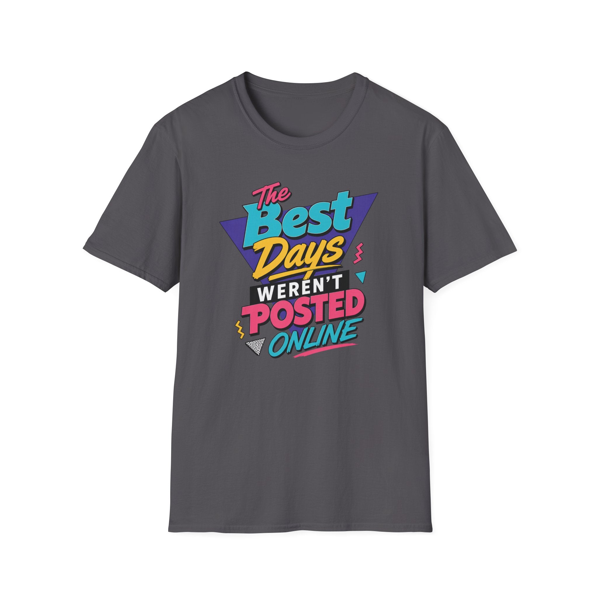 The Best Days T-Shirt