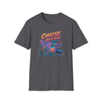Choose Your Ride T-Shirt