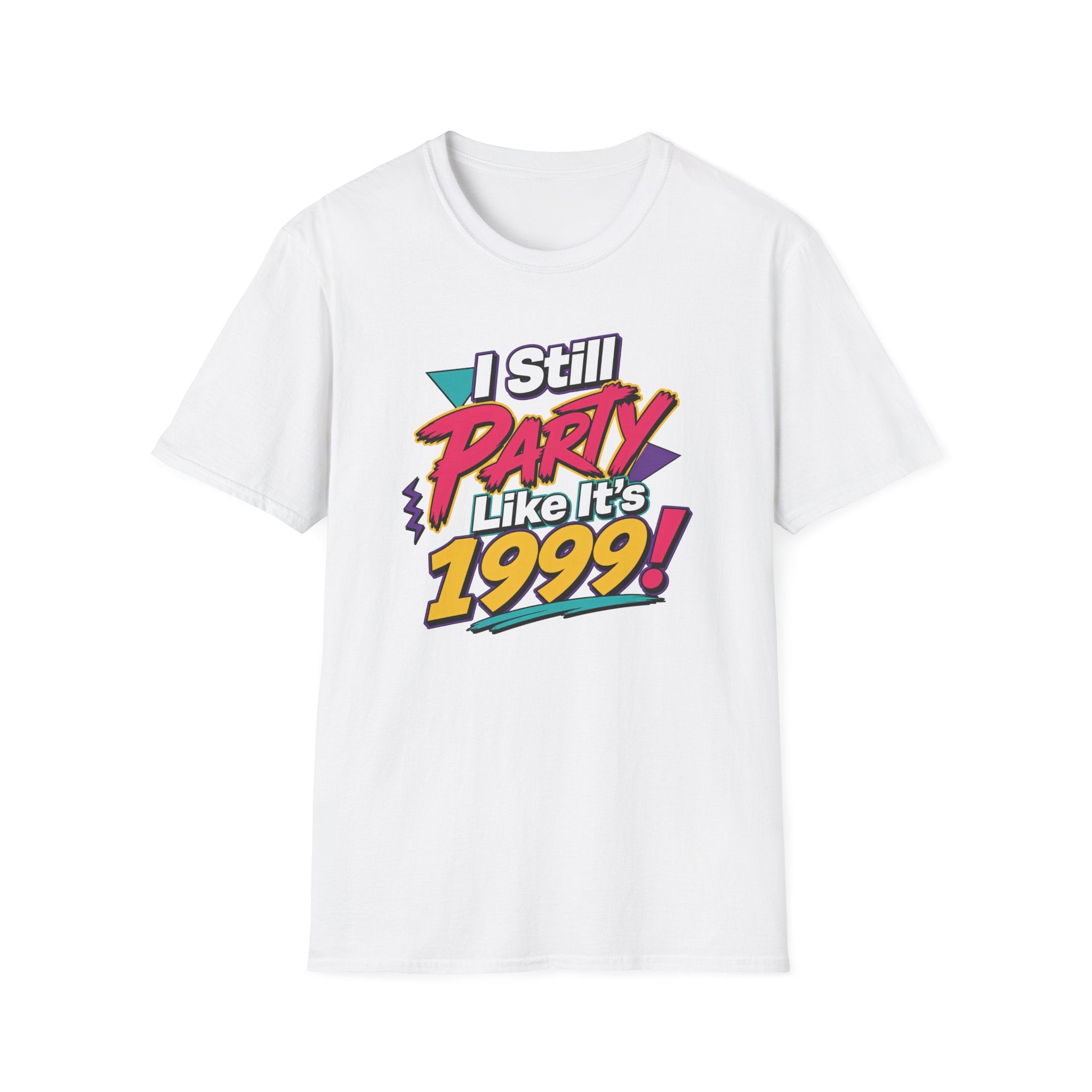 I Still Party Like It's 1999 T-Shirt