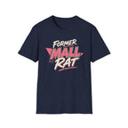 Former Mall Rat T-Shirt