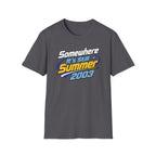 Somewhere It's Still Summer 2003 T-Shirt