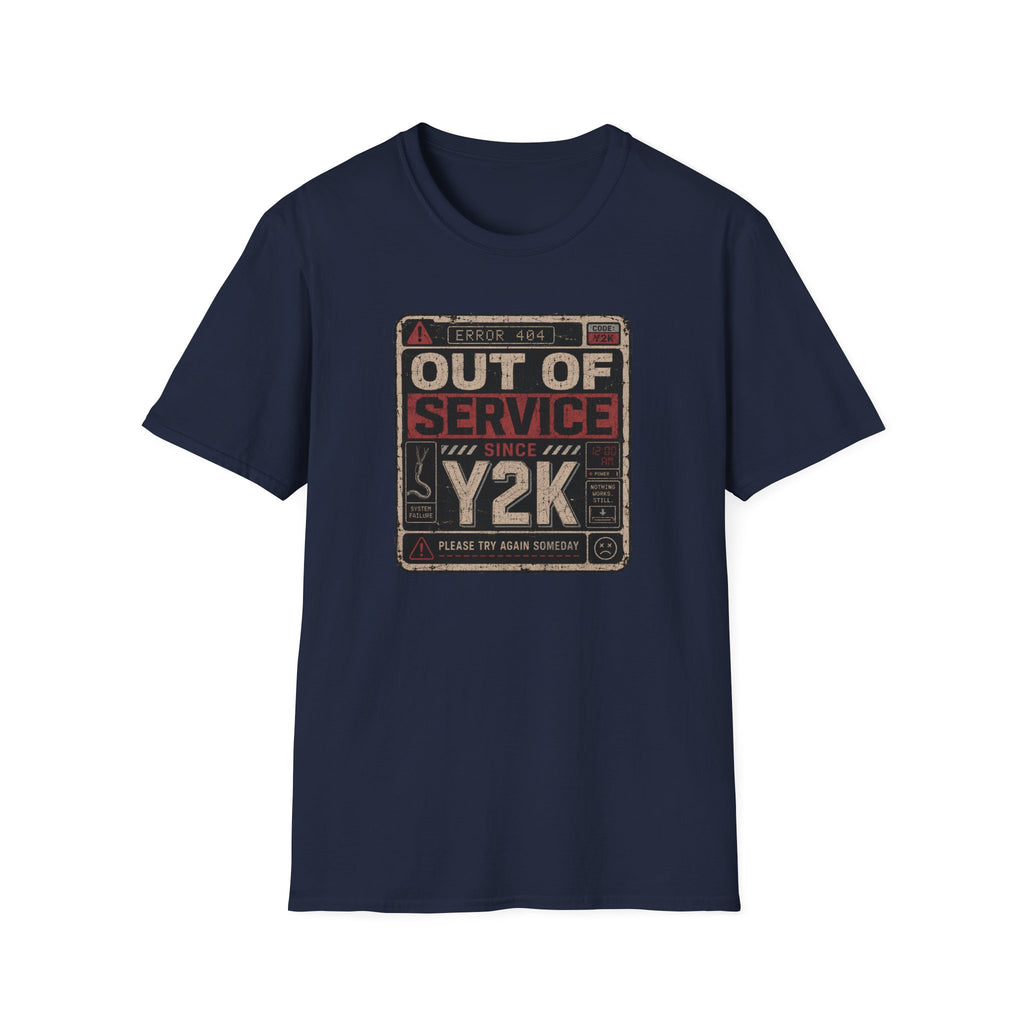 Out of Service Since Y2K T-Shirt