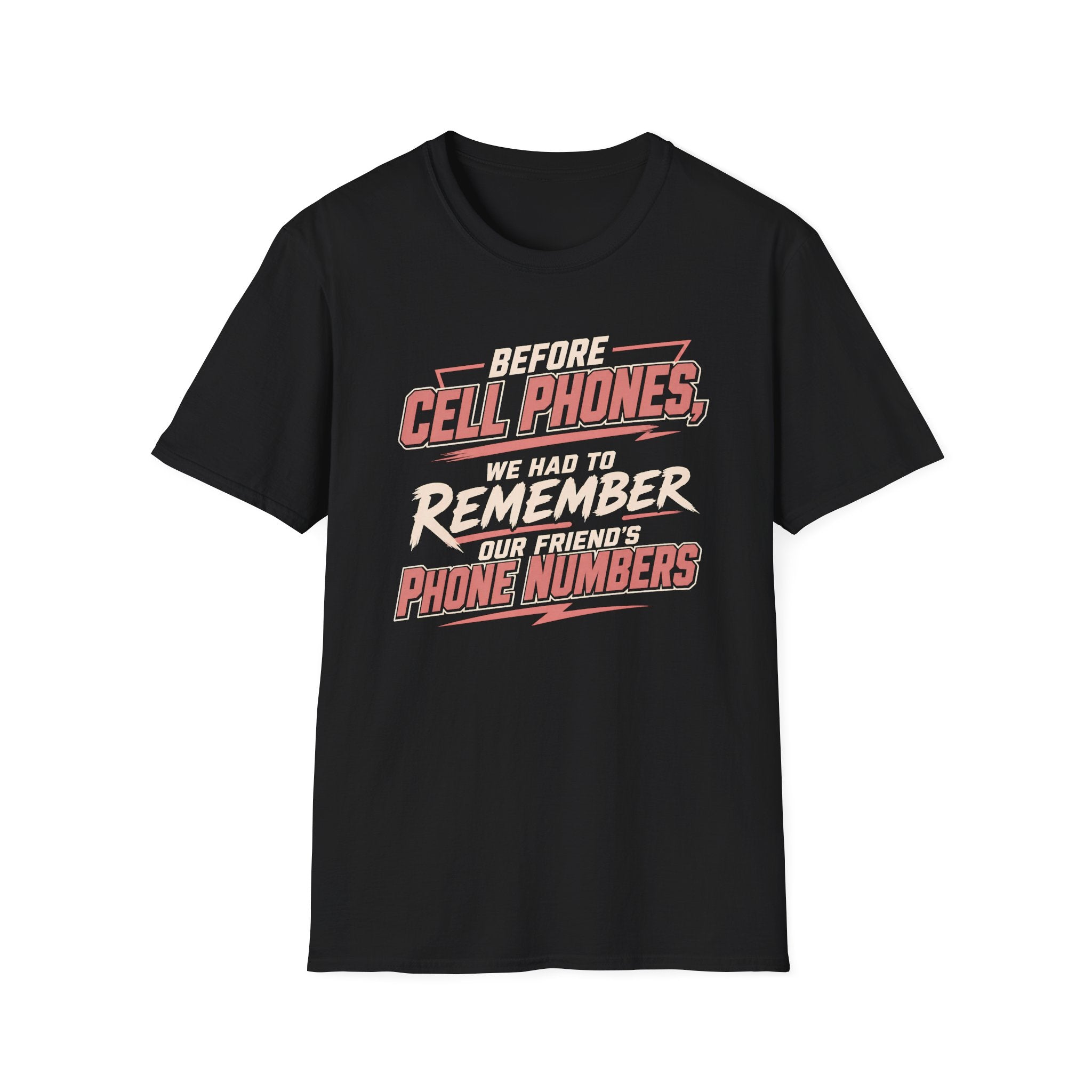 Before Cell Phones T-Shirt