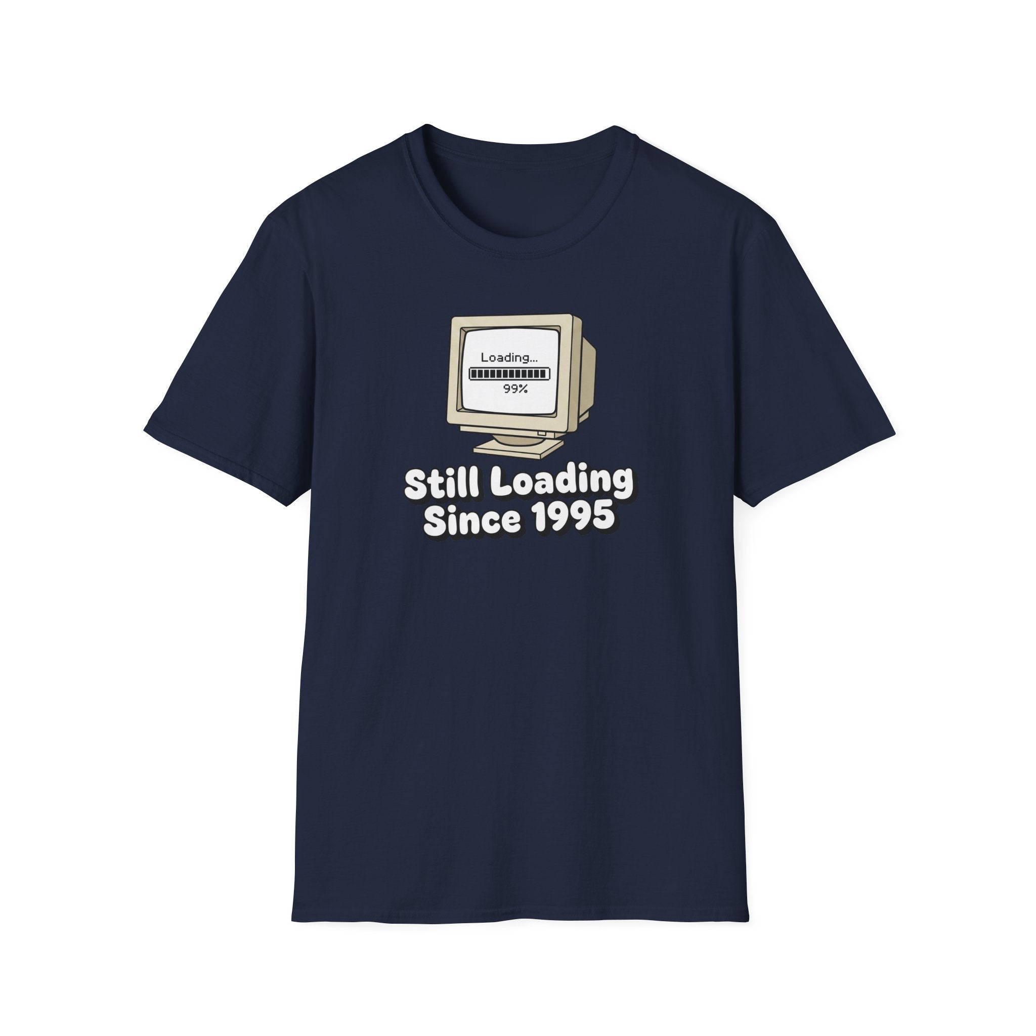 Still Loading Since 1995 T-Shirt