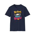 Be Kind Please Rewind T-Shirt