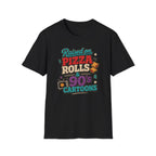 Raised on Pizza Rolls T-Shirt