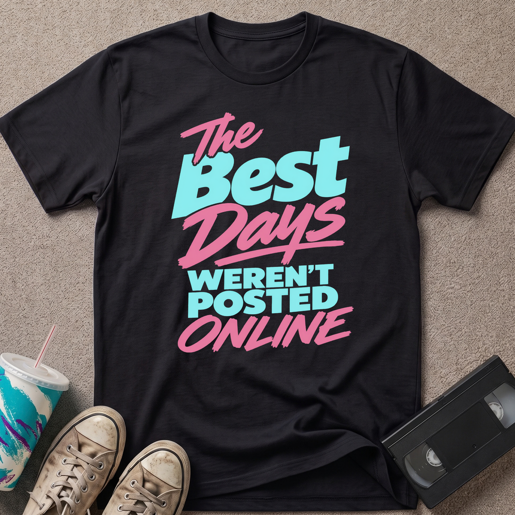 The Best Days T-Shirt