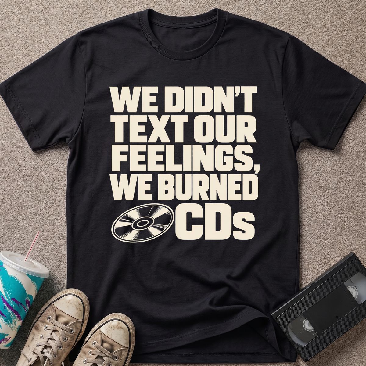 We Didn't Text T-Shirt