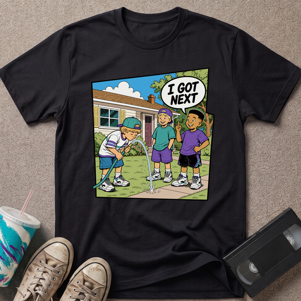 I Got Next T-Shirt
