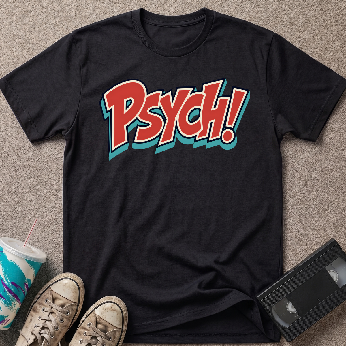 Psych! T-Shirt