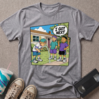 I Got Next T-Shirt