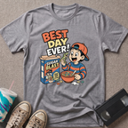 Best Day Ever T-Shirt