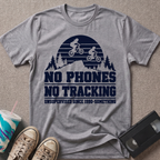 No Phones No Tracking T-Shirt