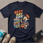Best Day Ever T-Shirt