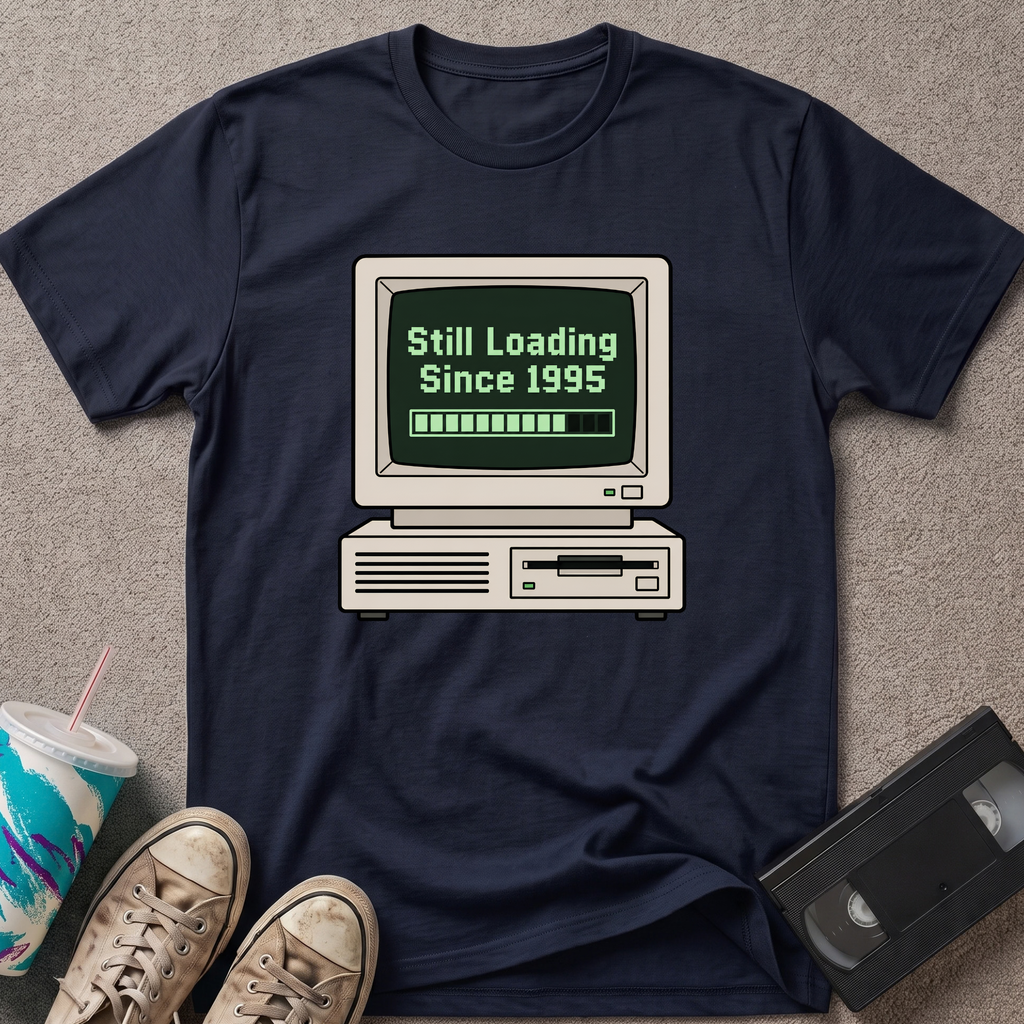 Still Loading T-Shirt
