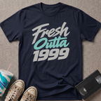 Fresh Outta 1999 T-Shirt