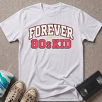 Forever 80s Kid T-Shirt