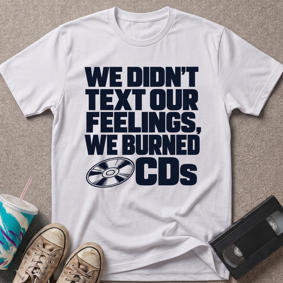 We Didn't Text T-Shirt