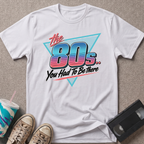 the 80s T-Shirt