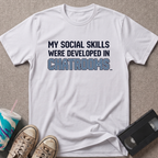 My Social Skills T-Shirt
